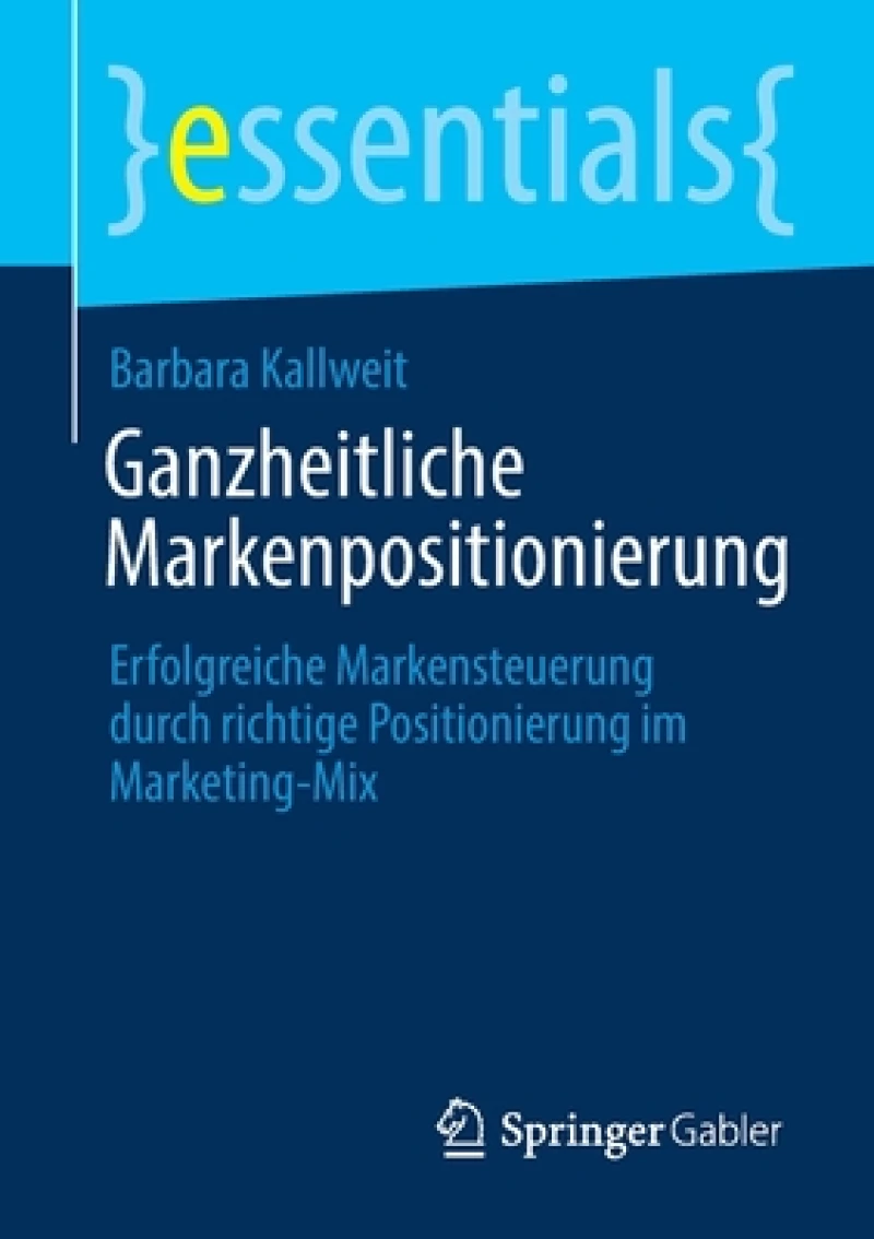 Ganzheitliche Markenpositionierung