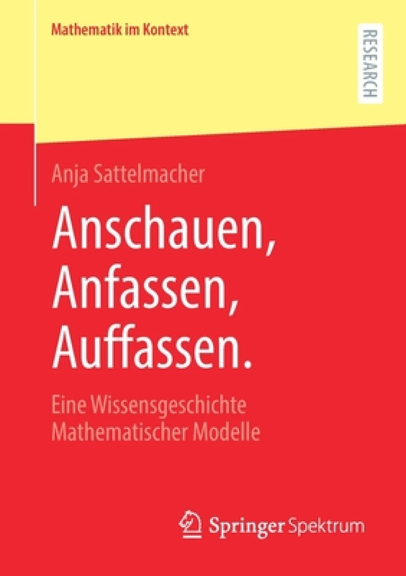 Anschauen, Anfassen, Auffassen.