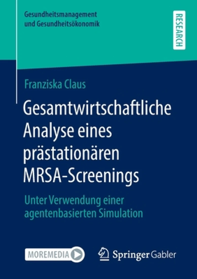 Gesamtwirtschaftliche Analyse eines prastationaren MRSA-Screenings