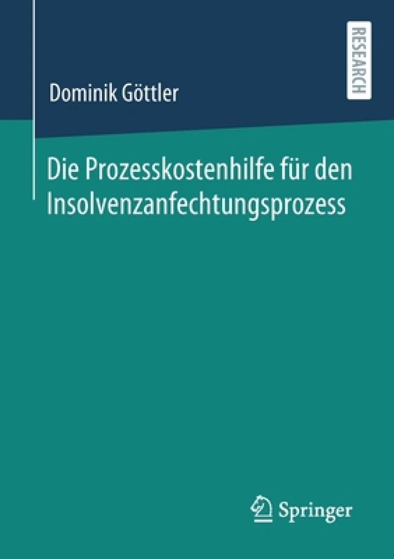 Die Prozesskostenhilfe für den Insolvenzanfechtungsprozess