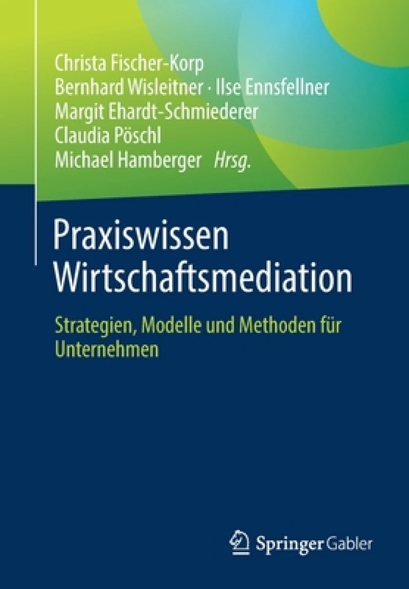 Praxiswissen Wirtschaftsmediation