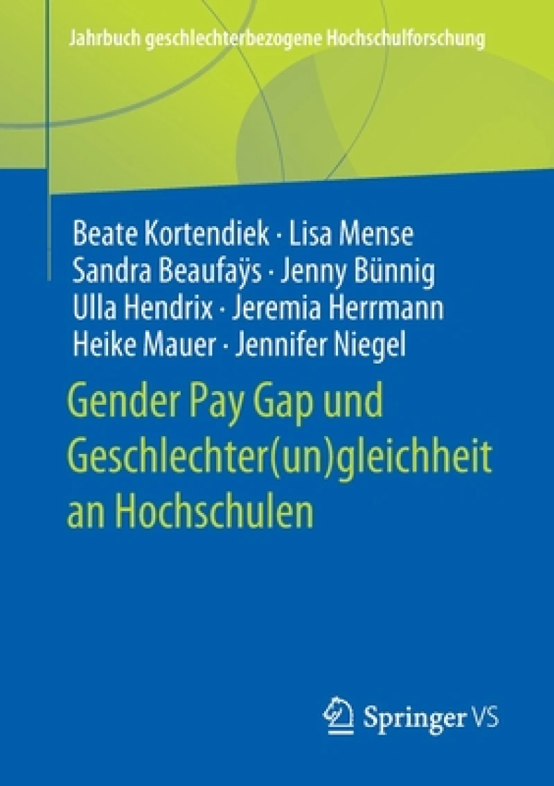 Gender Pay Gap und Geschlechter(un)gleichheit an Hochschulen