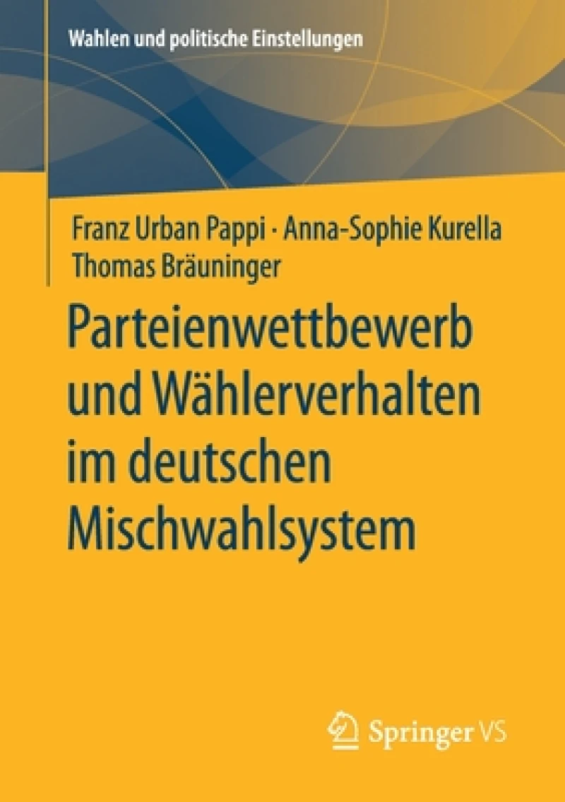Parteienwettbewerb und Wählerverhalten im deutschen Mischwahlsystem