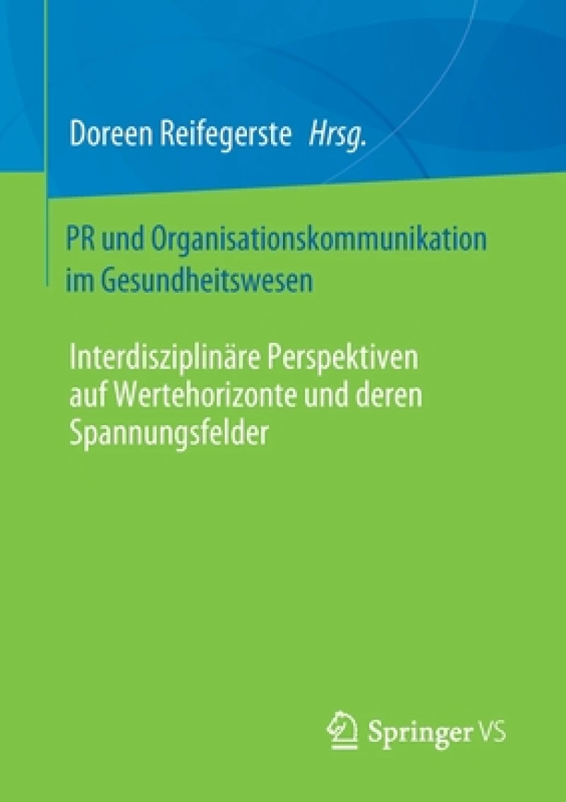 PR und Organisationskommunikation im Gesundheitswesen