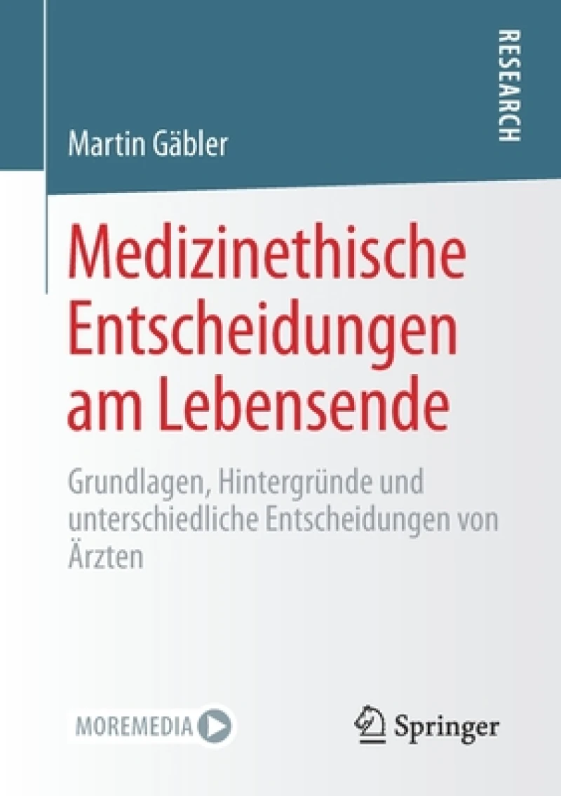 Medizinethische Entscheidungen am Lebensende
