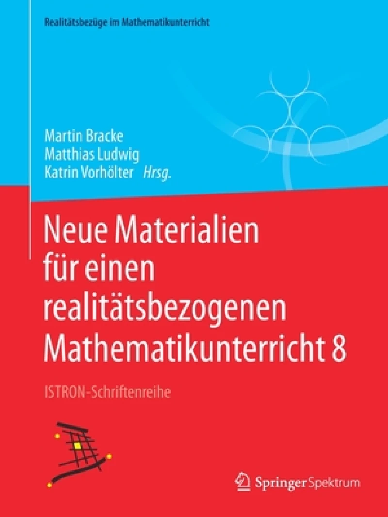 Neue Materialien für einen realitätsbezogenen Mathematikunterricht 8