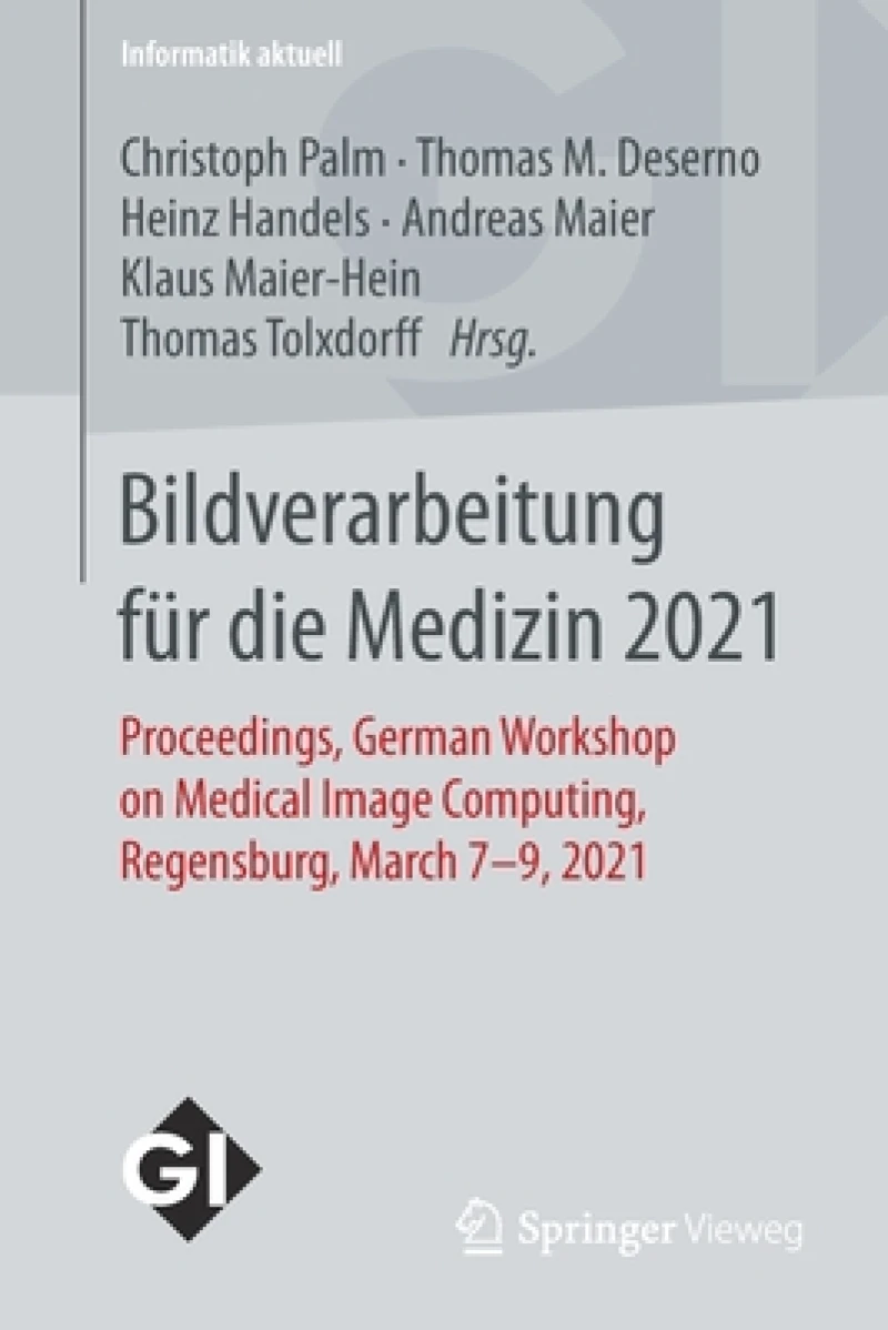 Bildverarbeitung für die Medizin 2021