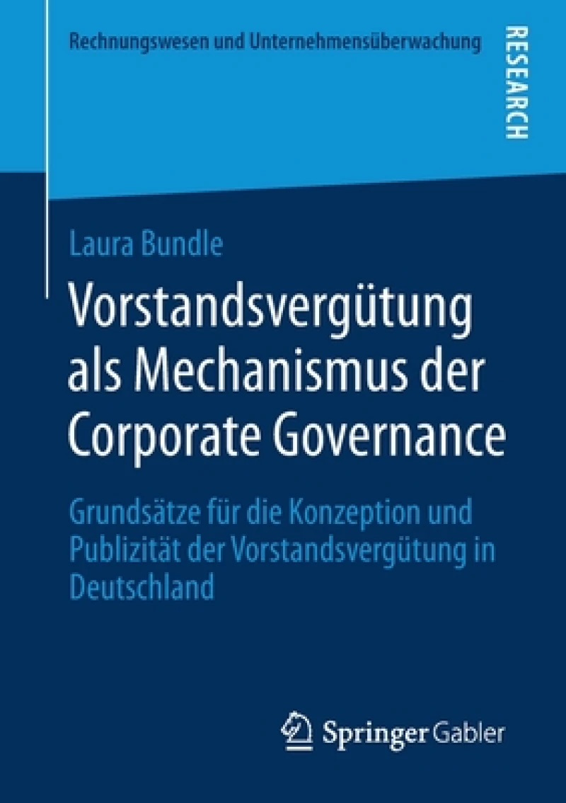 Vorstandsvergutung als Mechanismus der Corporate Governance