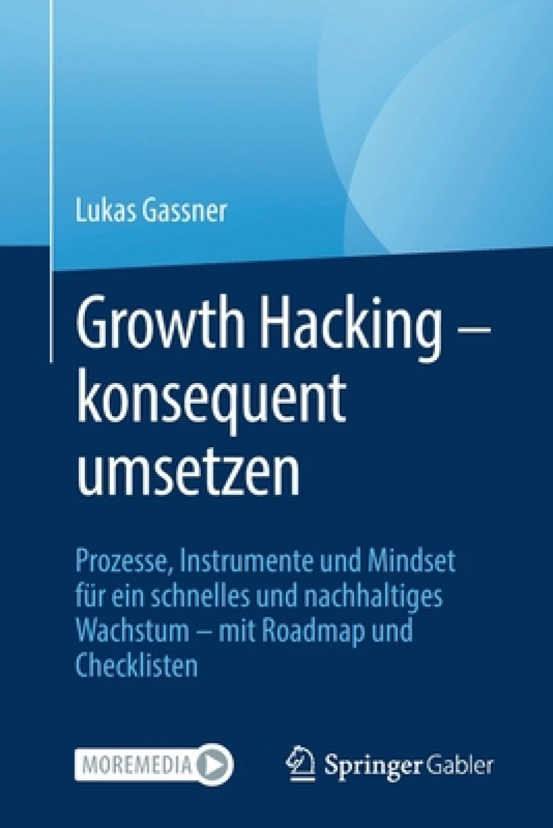Growth Hacking – konsequent umsetzen