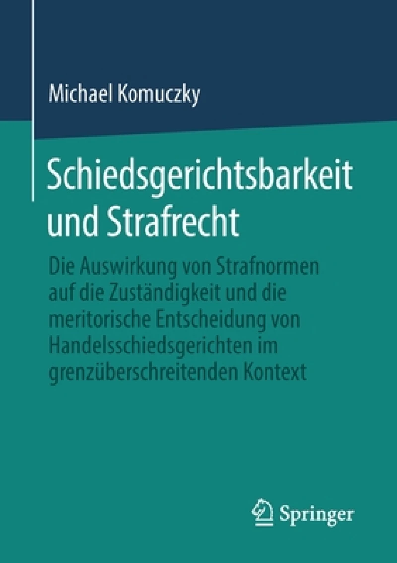 Schiedsgerichtsbarkeit und Strafrecht