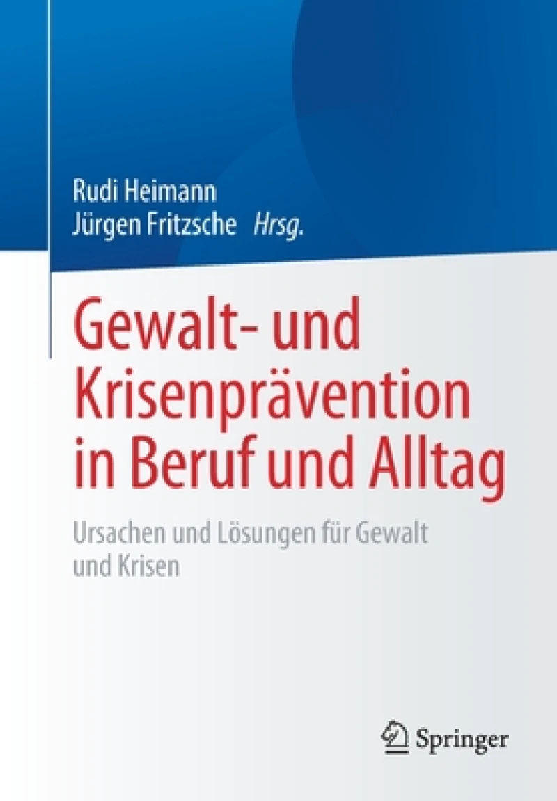 Gewalt- und Krisenprävention in Beruf und Alltag