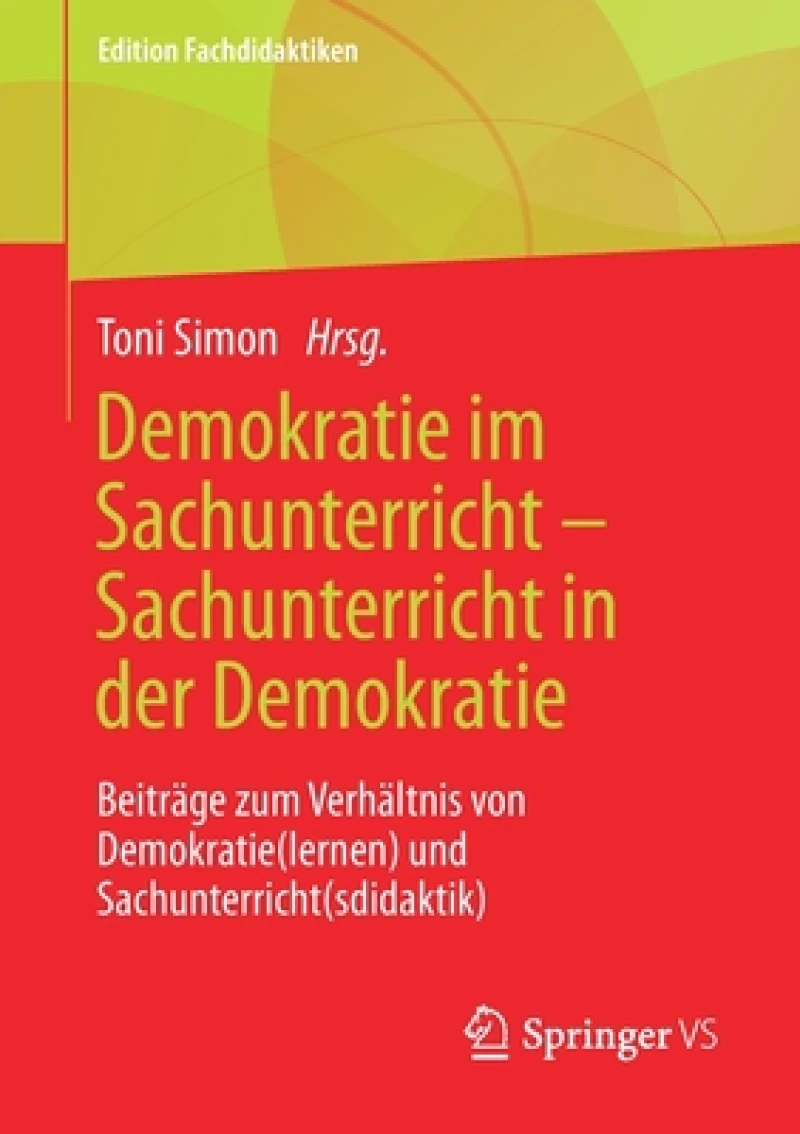 Demokratie im Sachunterricht - Sachunterricht in der Demokratie