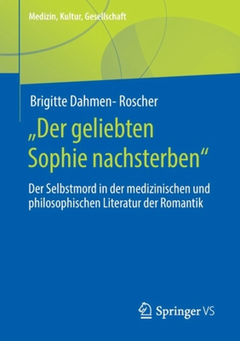 „Der geliebten Sophie nachsterben"