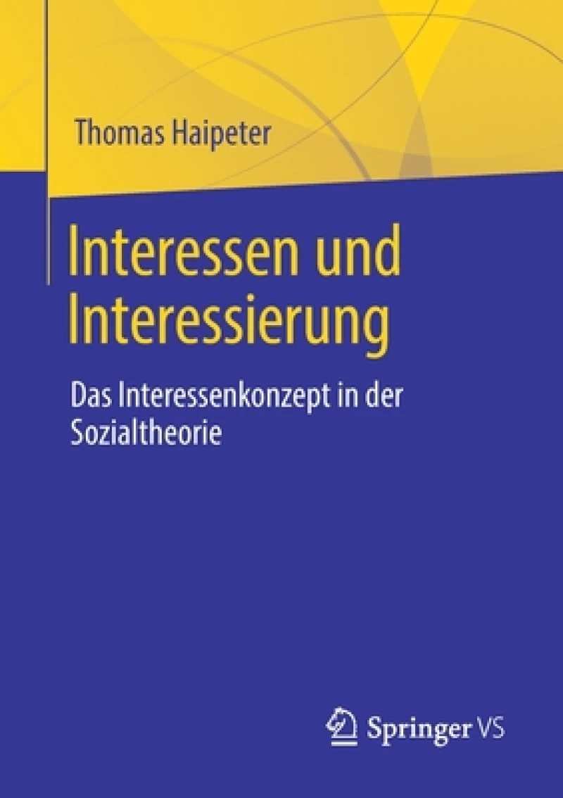 Interessen und Interessierung