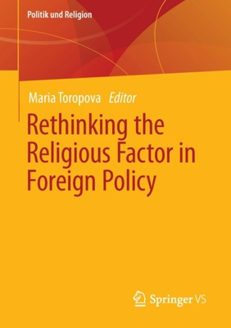 Rethinking the Religious Factor in Foreign Policy
