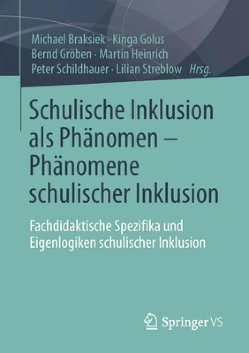 Schulische Inklusion als Phänomen - Phänomene schulischer Inklusion