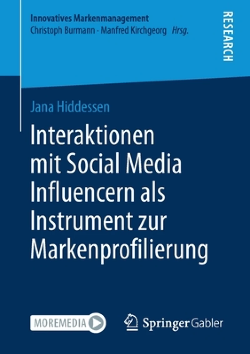 Interaktionen mit Social Media Influencern als Instrument zur Markenprofilierung
