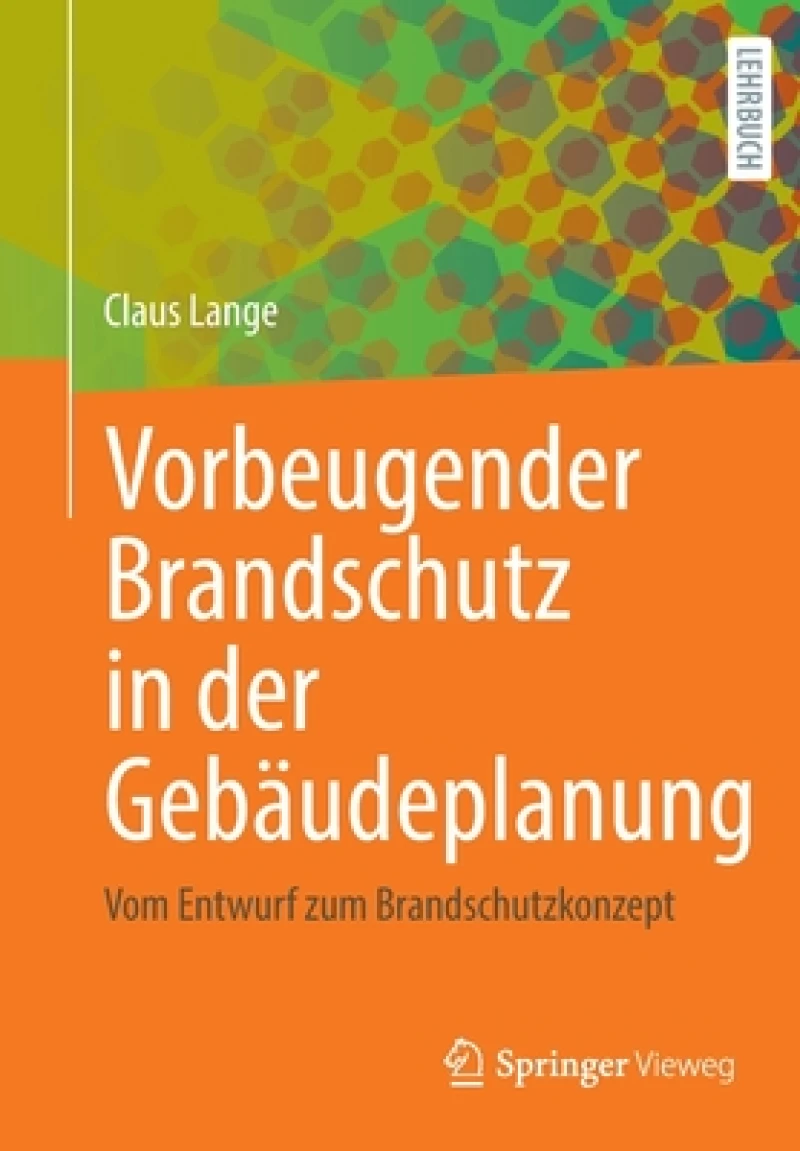 Vorbeugender Brandschutz in der Gebäudeplanung