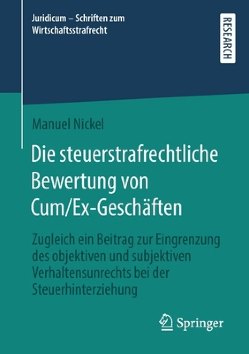 Die steuerstrafrechtliche Bewertung von Cum/Ex-Geschaften
