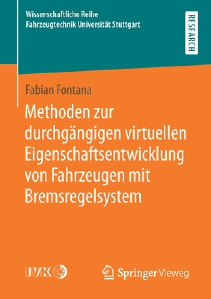 Methoden zur durchgangigen virtuellen Eigenschaftsentwicklung von Fahrzeugen mit Bremsregelsystem