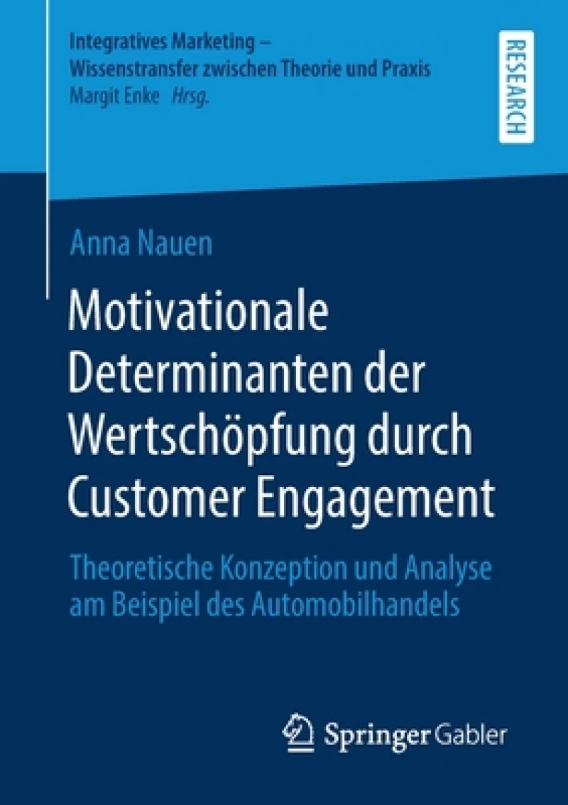 Motivationale Determinanten der Wertschöpfung durch Customer Engagement