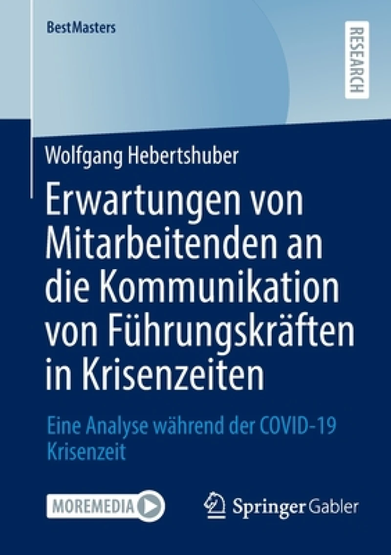 Erwartungen von Mitarbeitenden an die Kommunikation von Führungskräften in Krisenzeiten