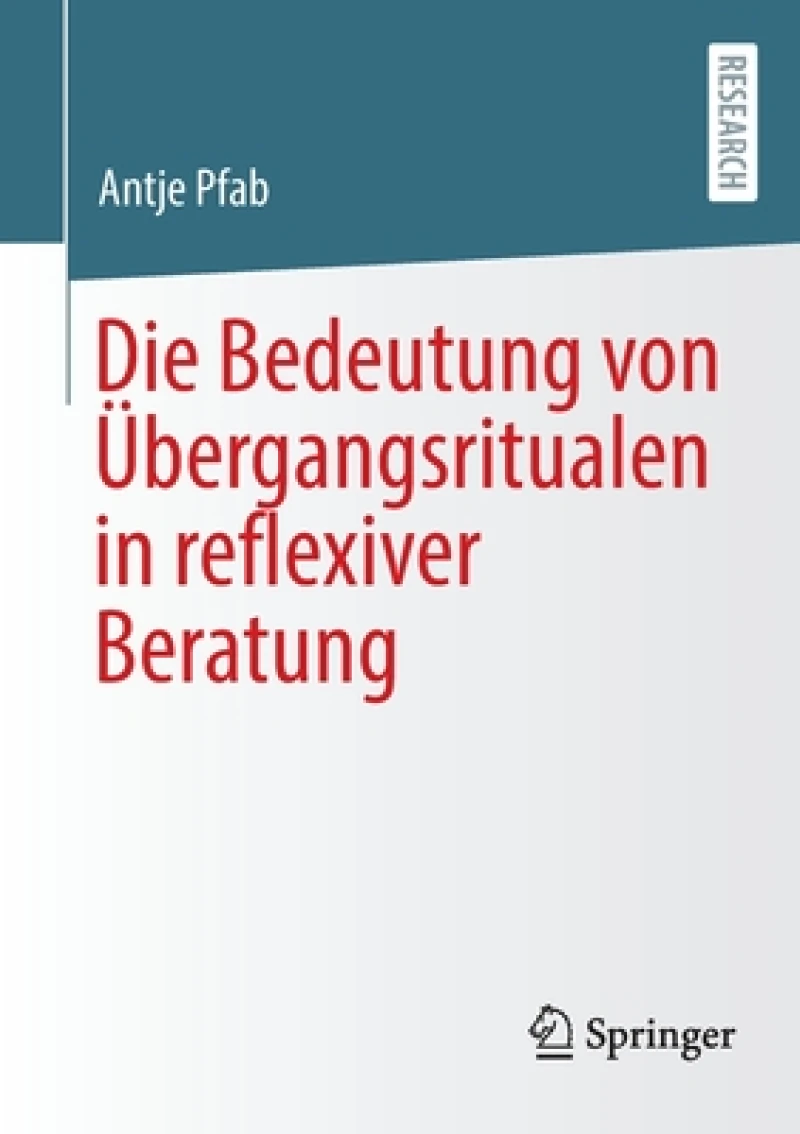 Die Bedeutung von Übergangsritualen in reflexiver Beratung