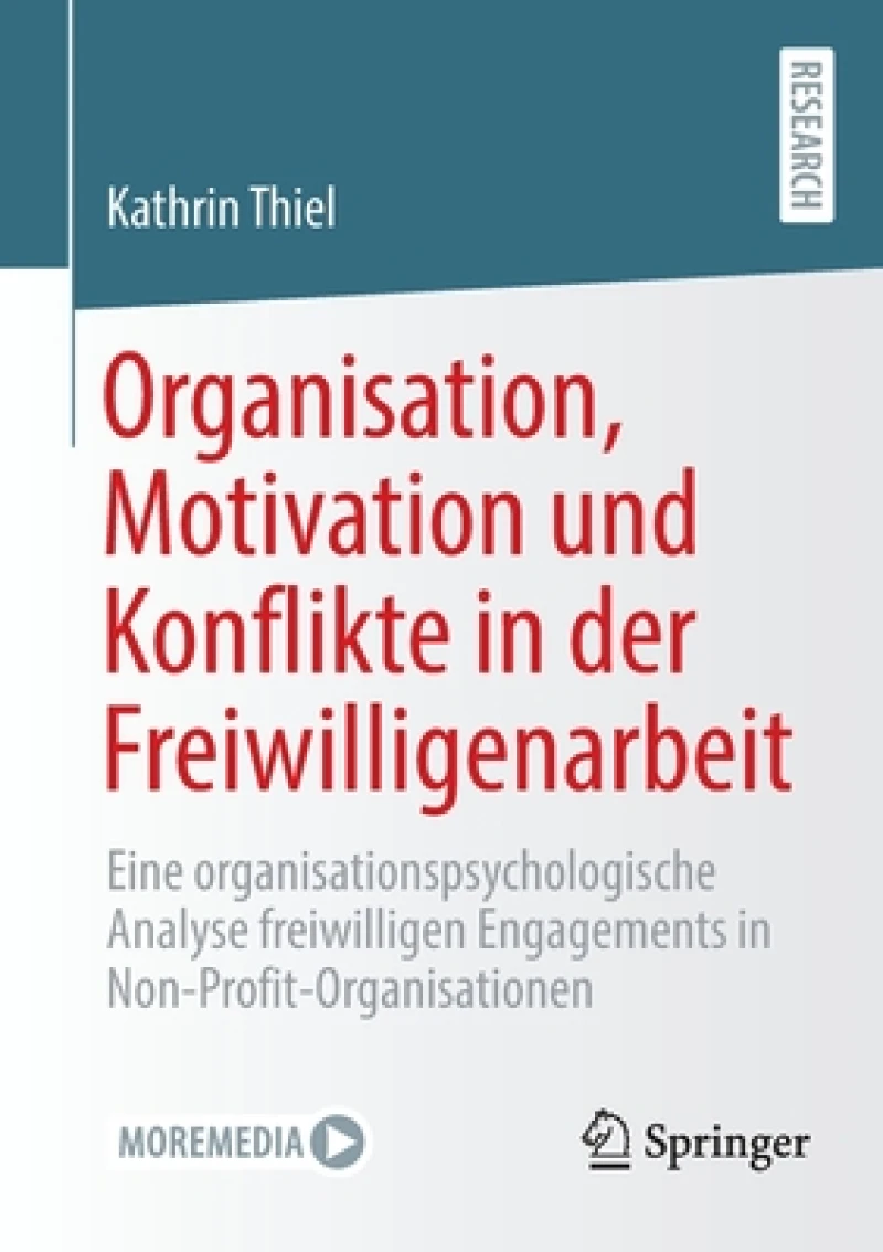 Organisation, Motivation und Konflikte in der Freiwilligenarbeit