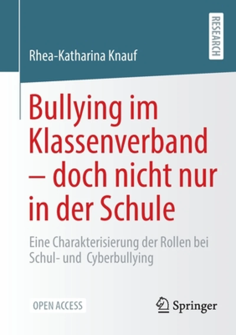 Bullying im Klassenverband - doch nicht nur in der Schule