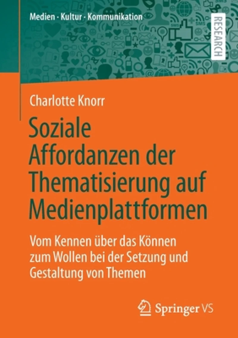Soziale Affordanzen der Thematisierung auf Medienplattformen