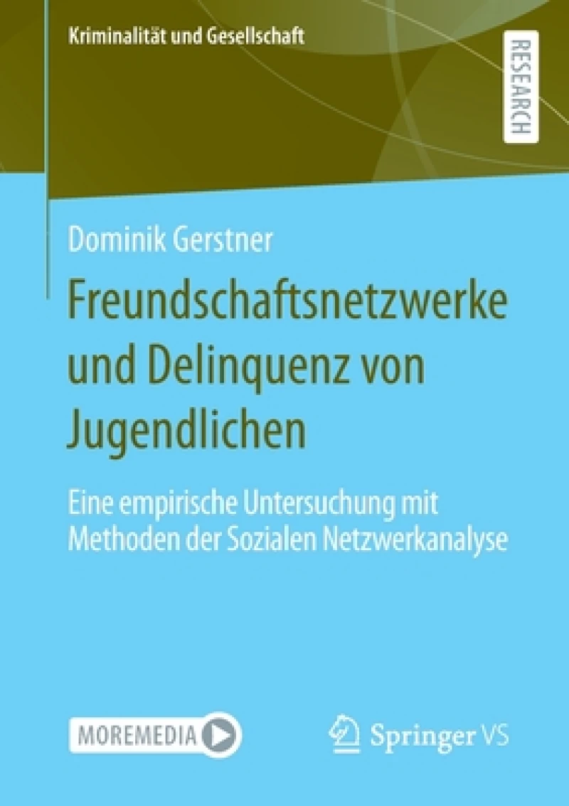 Freundschaftsnetzwerke und Delinquenz von Jugendlichen