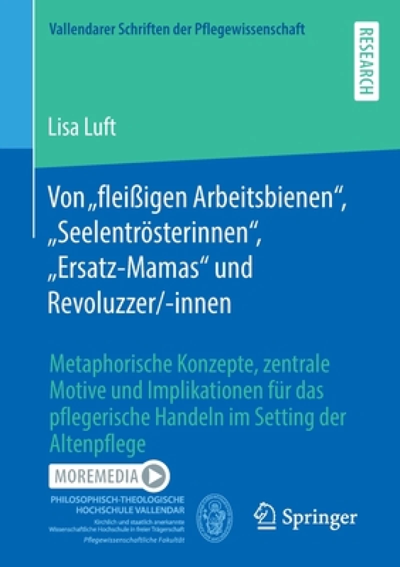 Von „fleißigen Arbeitsbienen", „Seelentrösterinnen", „Ersatz-Mamas" und Revoluzzer/-innen