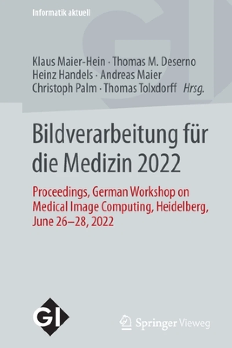 Bildverarbeitung für die Medizin 2022