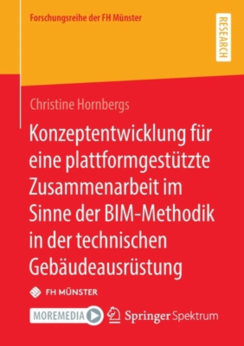 Konzeptentwicklung für eine plattformgestützte Zusammenarbeit im Sinne der BIM-Methodik in der technischen Gebäudeausrüstung