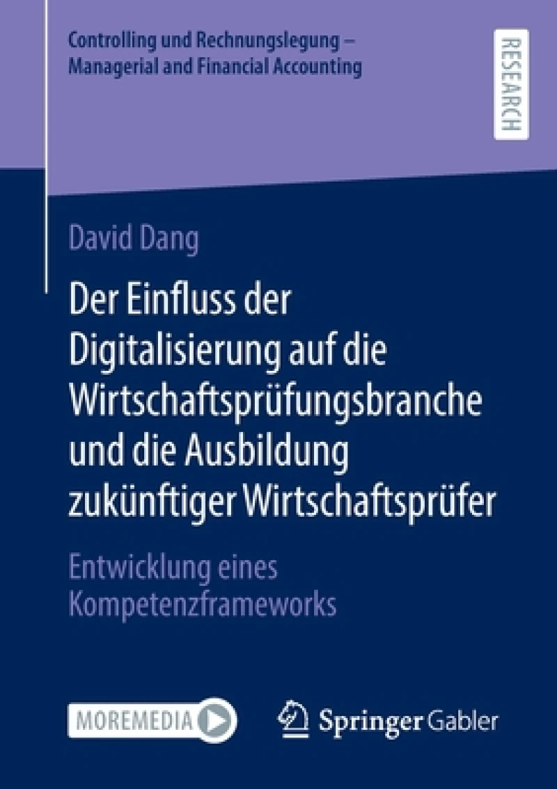 Der Einfluss der Digitalisierung auf die Wirtschaftsprüfungsbranche und die Ausbildung zukünftiger Wirtschaftsprüfer