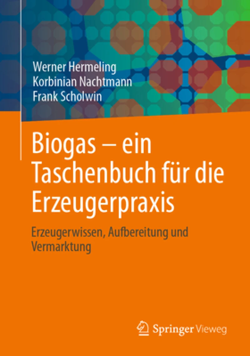 Biogas – ein Taschenbuch fur die Erzeugerpraxis