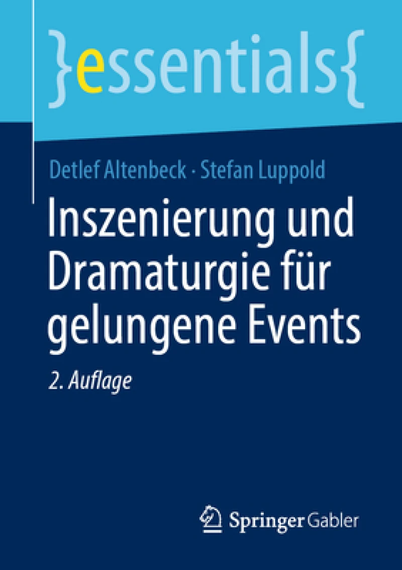 Inszenierung und Dramaturgie fur gelungene Events