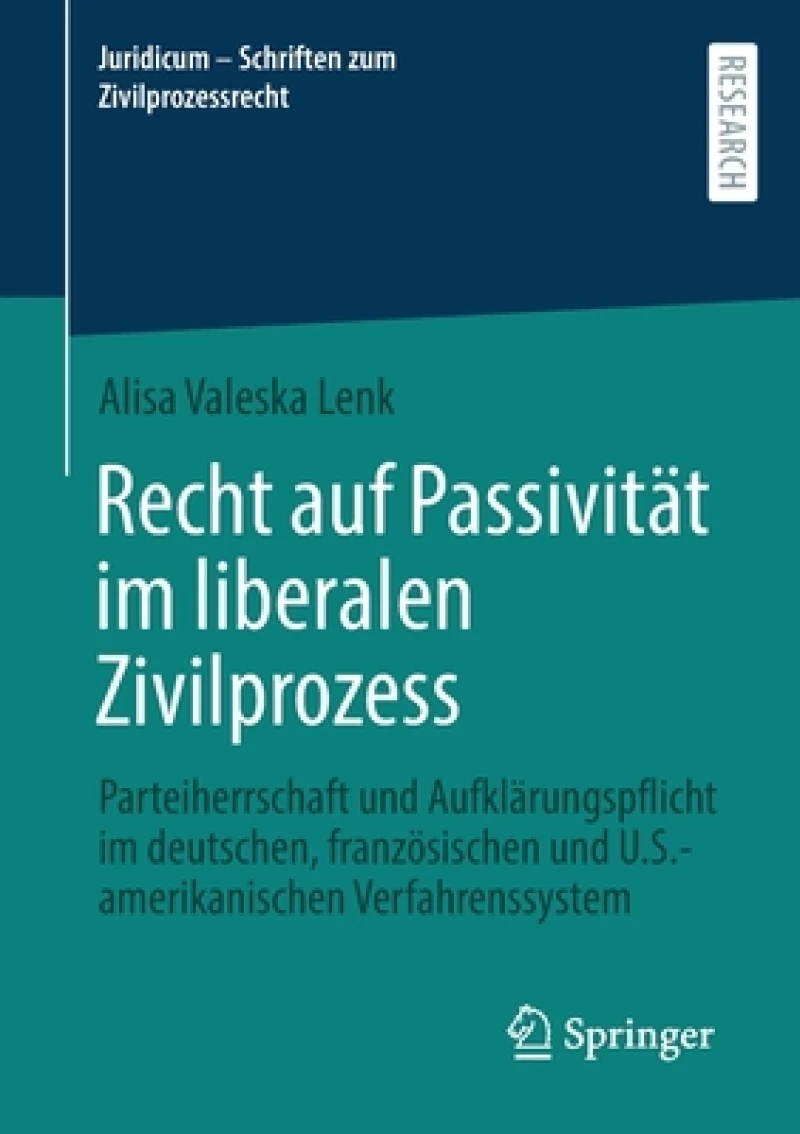 Recht auf Passivitat im liberalen Zivilprozess