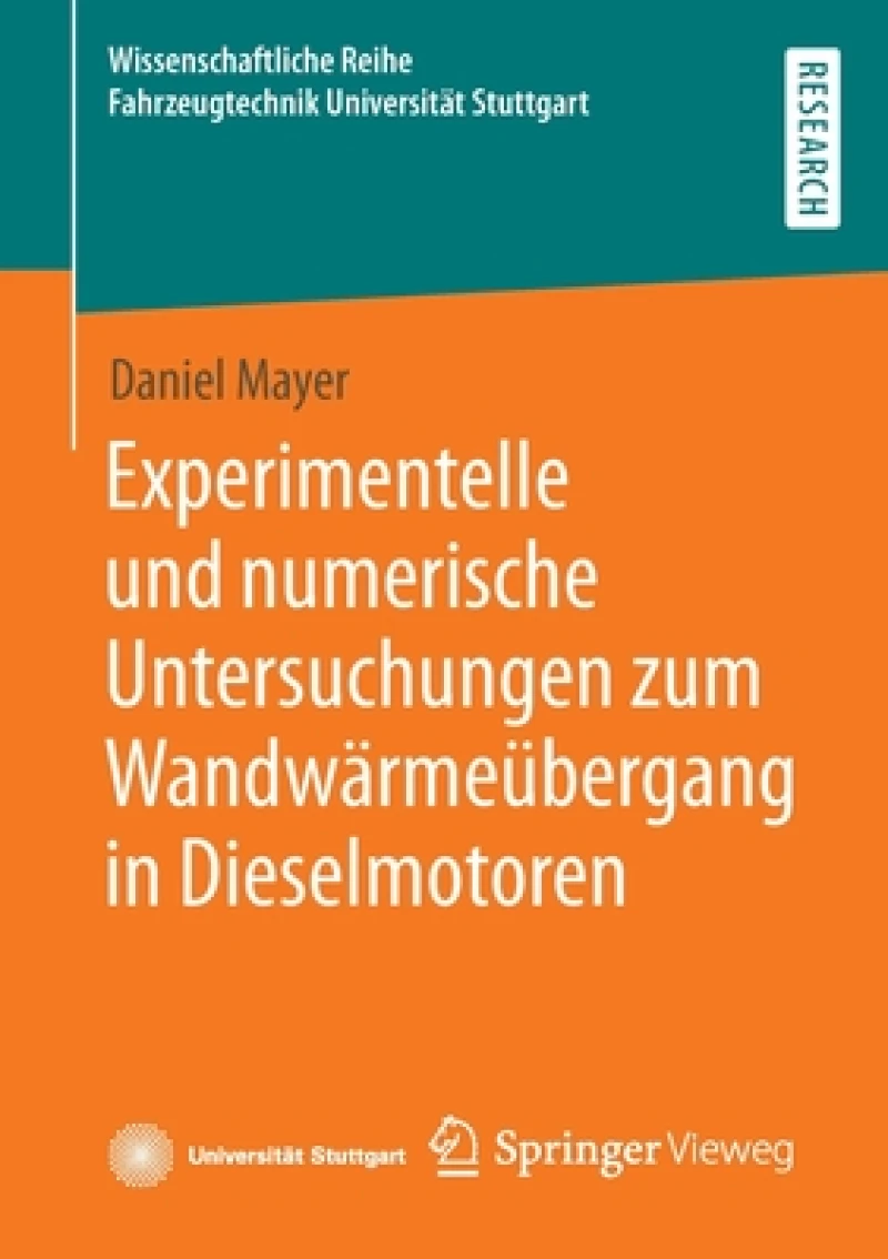 Experimentelle und numerische Untersuchungen zum Wandwarmeubergang in Dieselmotoren