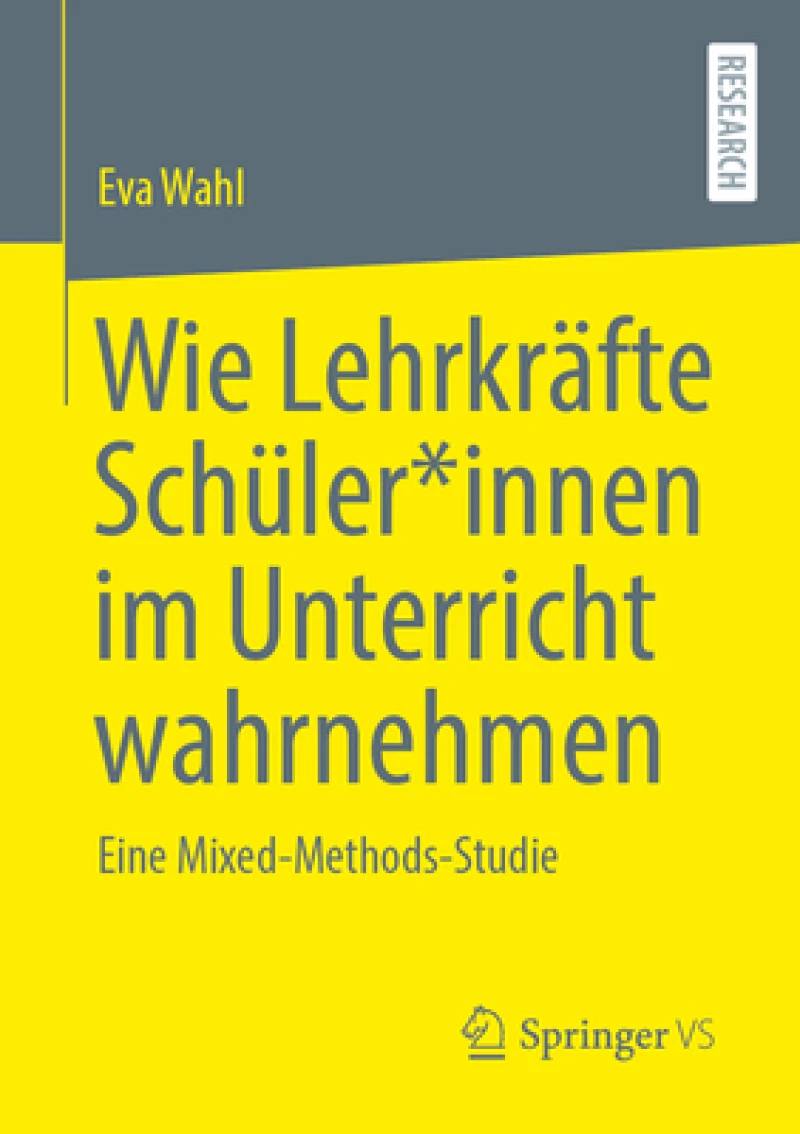 Wie Lehrkrafte Schuler*innen im Unterricht wahrnehmen
