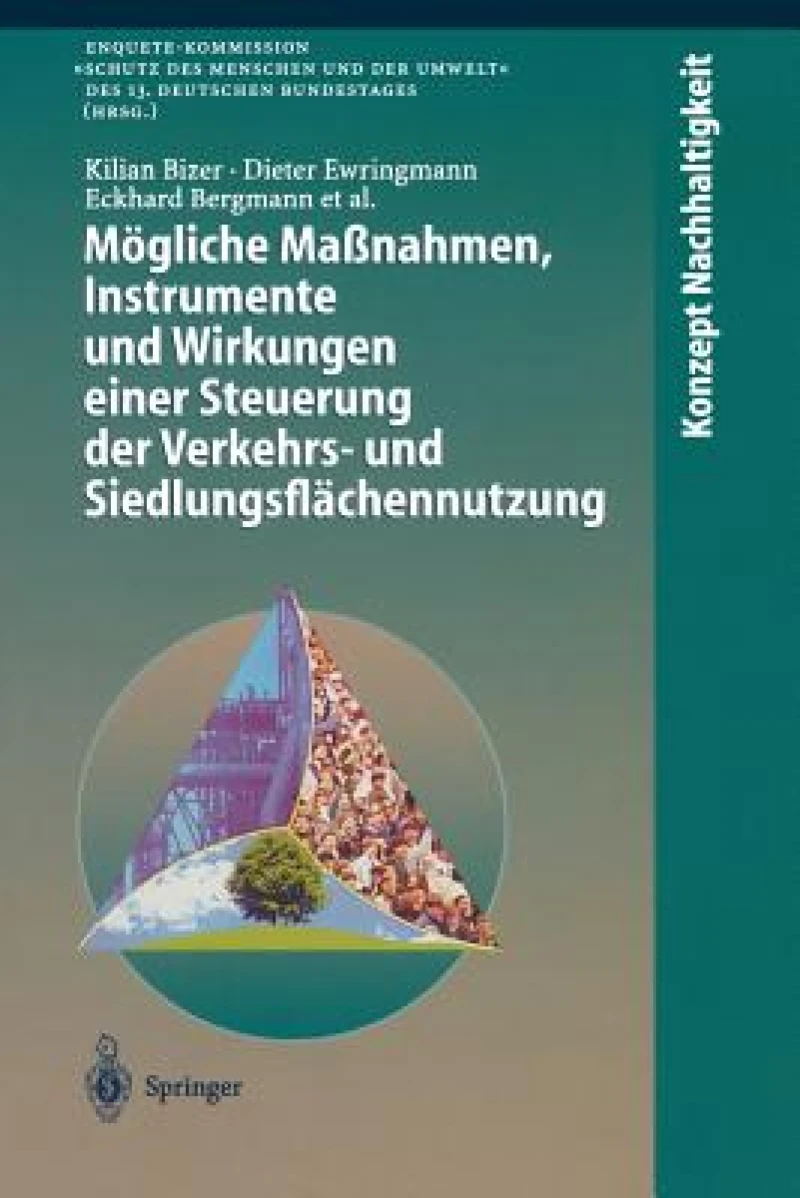 Mögliche Maßnahmen, Instrumente und Wirkungen einer Steuerung der Verkehrs- und Siedlungsflächennutzung