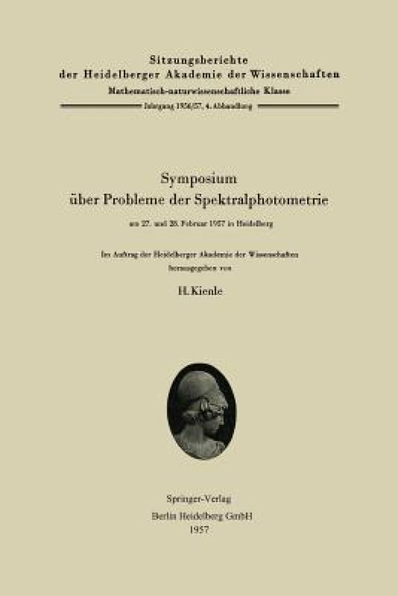 Symposium über Probleme der Spektralphotometrie am 27. und 28. Februar 1957 in Heidelberg