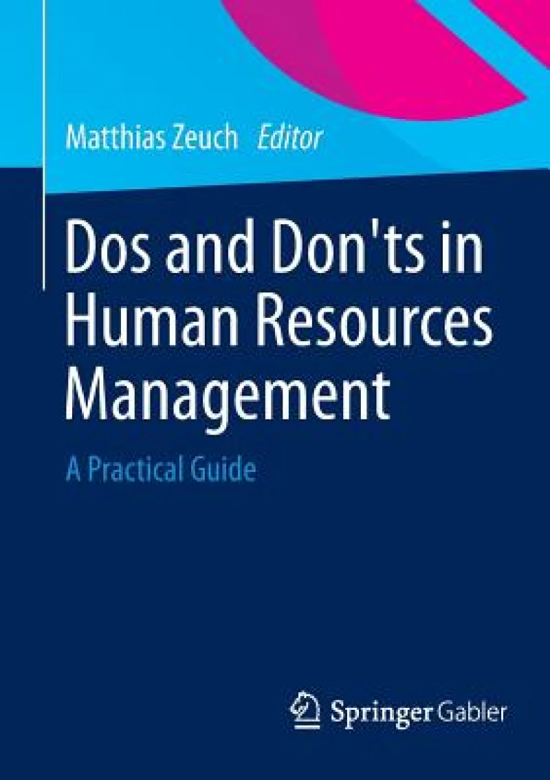Dos and Don''ts in Human Resources Management