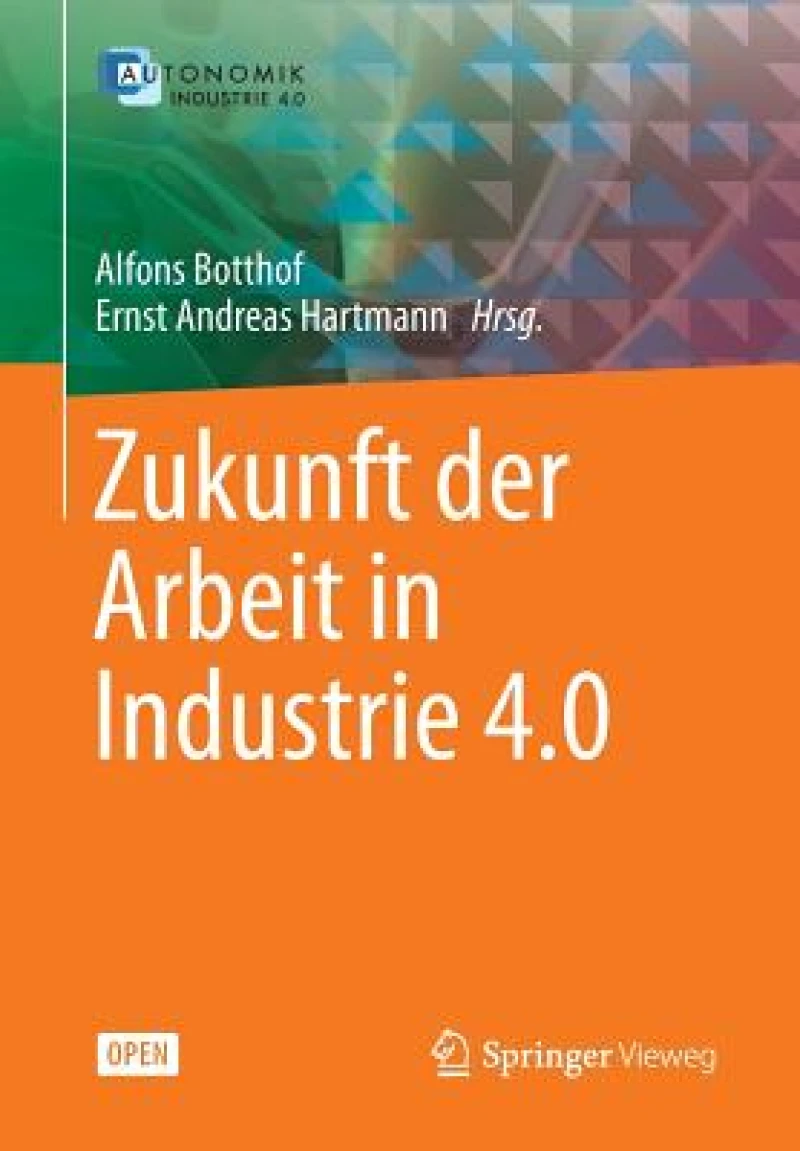 Zukunft der Arbeit in Industrie 4.0