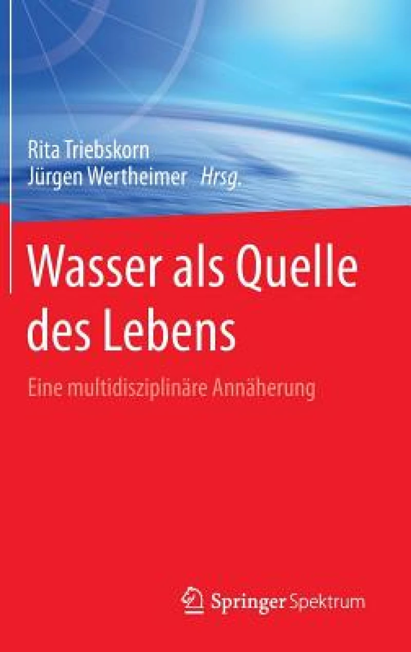 Wasser als Quelle des Lebens