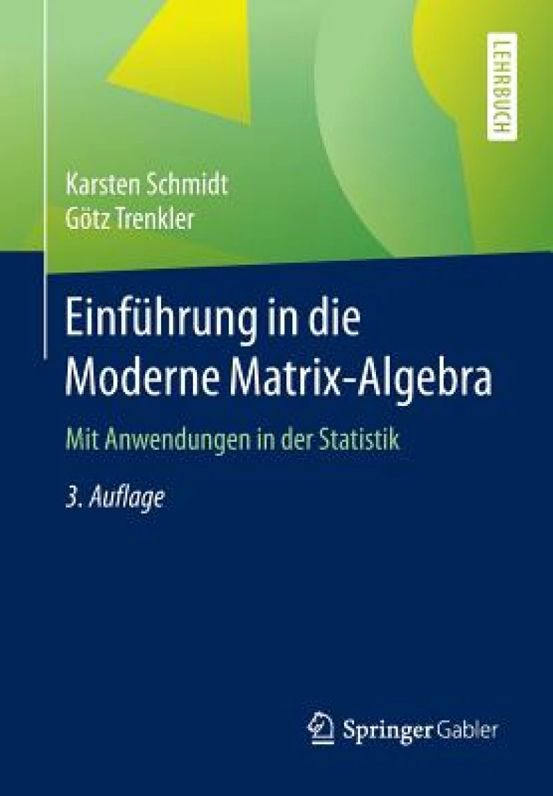 Einführung in die Moderne Matrix-Algebra