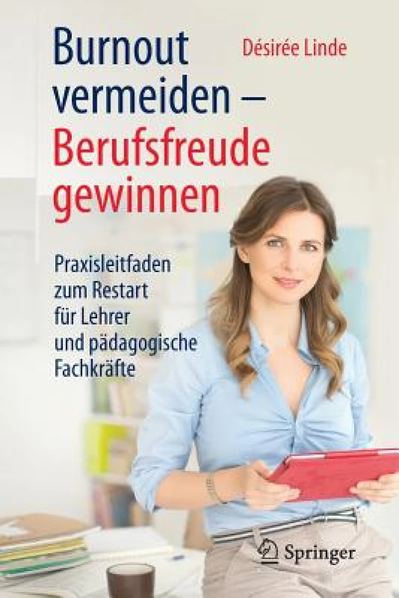 Burnout vermeiden - Berufsfreude gewinnen