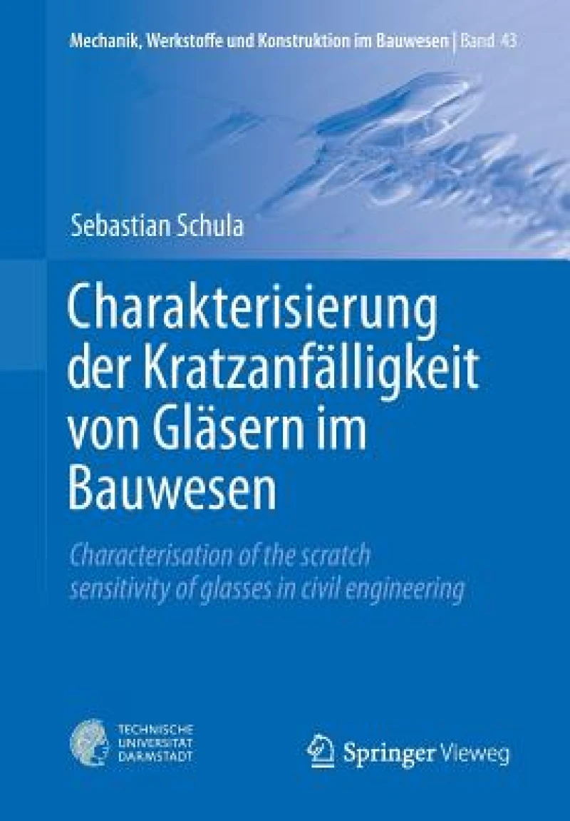 Charakterisierung der Kratzanfälligkeit von Gläsern im Bauwesen