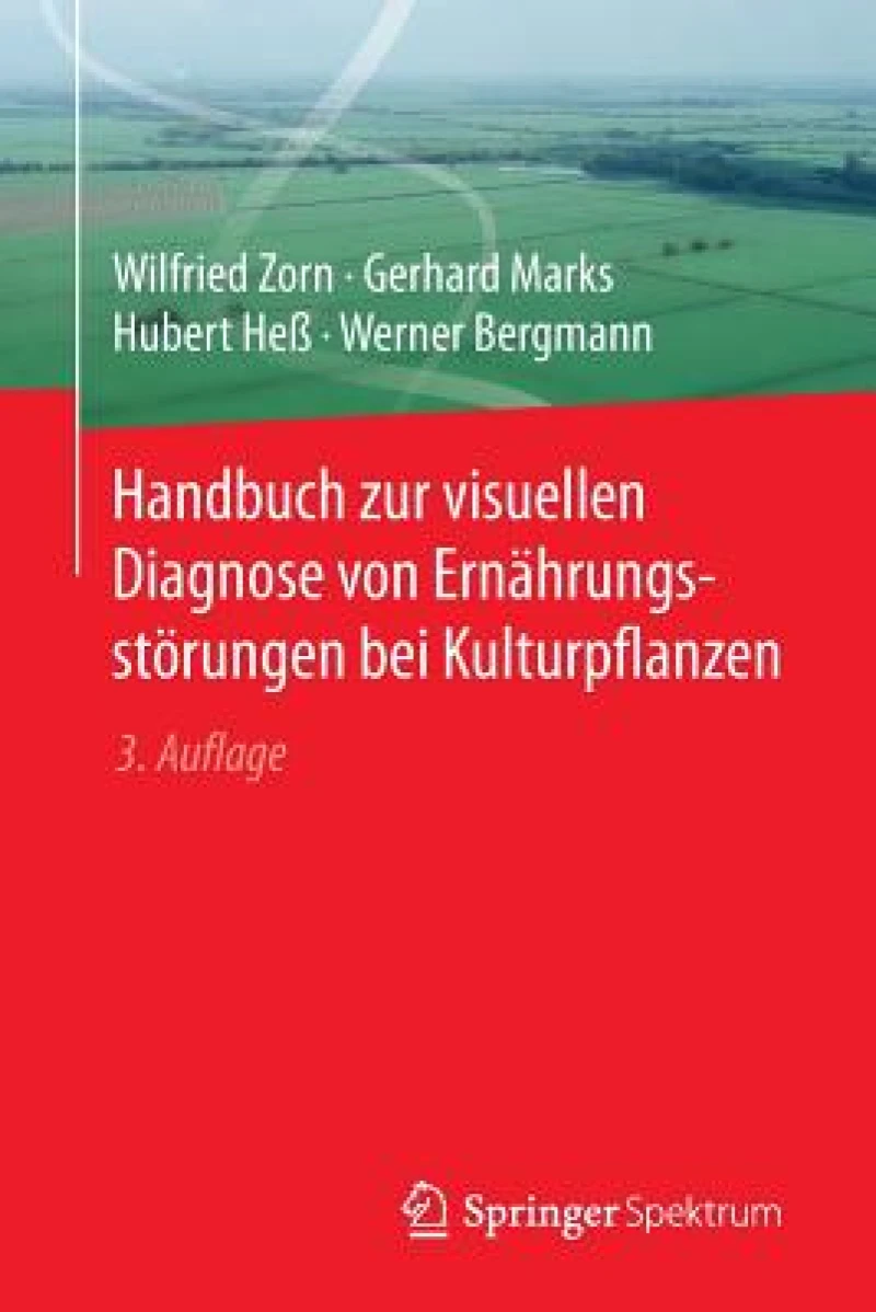 Handbuch zur visuellen Diagnose von Ernahrungsstorungen bei Kulturpflanzen