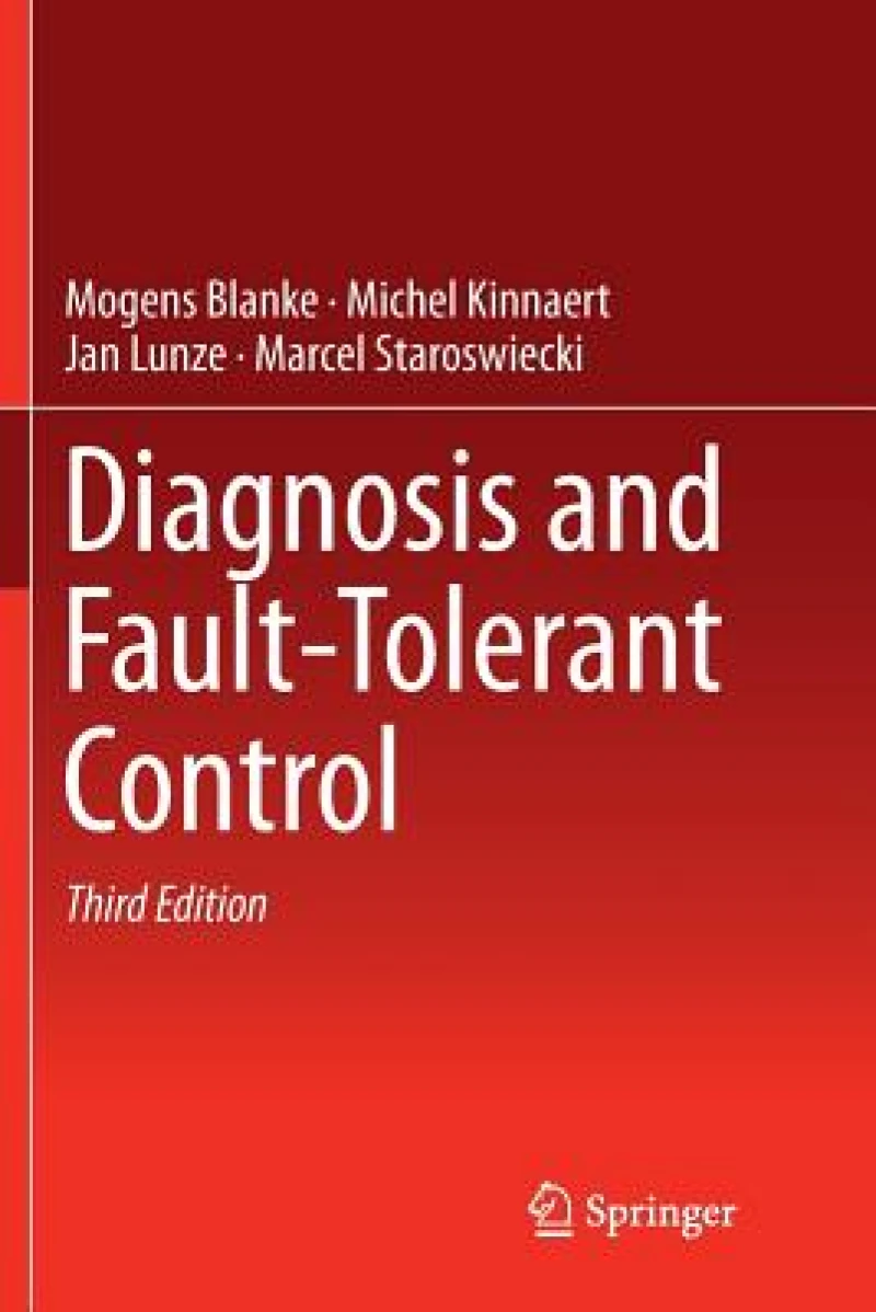 Diagnosis and Fault-Tolerant Control